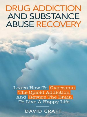 cover image of Drug Addiction and Substance Abuse Recovery